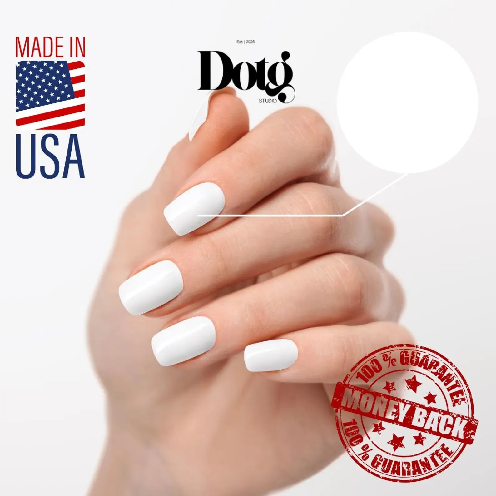 Hand with white nail wraps, Dotg Studio logo, Made in USA label, and money-back guarantee stamp on a white background.